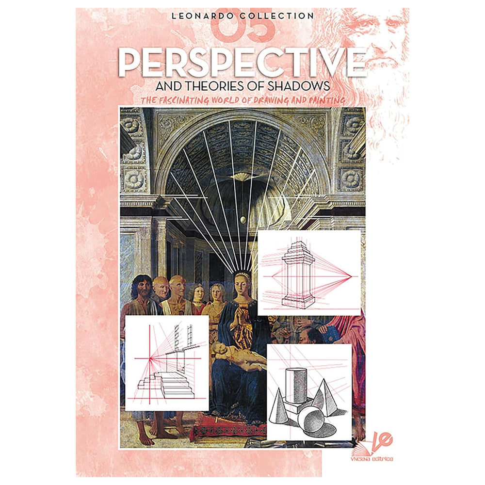 Leonardo Collection Drawing Learning Book - Perspective and Theories of Shadow
