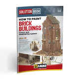 AMMO by Mig Solution Book "How to Paint Brick Buildings"